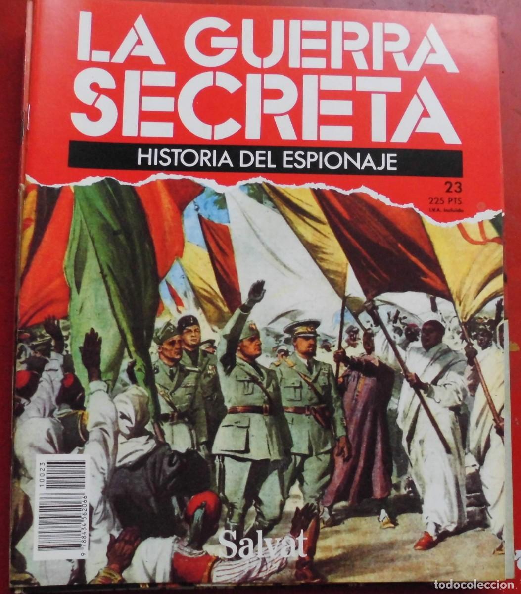 Militaria: LA GUERRA SECRETA.HISTORIA DEL ESPIONAJE. FASC&Iacute;CULO N&ordm; 23