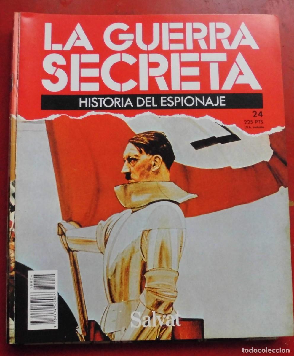 Militaria: LA GUERRA SECRETA.HISTORIA DEL ESPIONAJE. FASC&Iacute;CULO N&ordm; 24