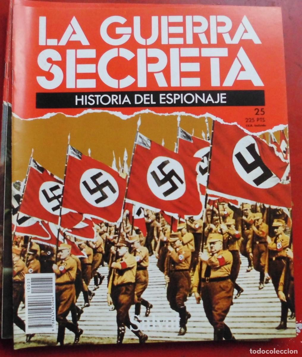 Militaria: LA GUERRA SECRETA.HISTORIA DEL ESPIONAJE. FASC&Iacute;CULO N&ordm; 25