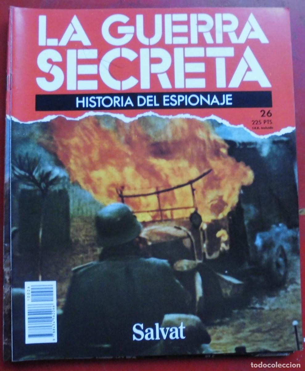 Militaria: LA GUERRA SECRETA.HISTORIA DEL ESPIONAJE. FASC&Iacute;CULO N&ordm; 26