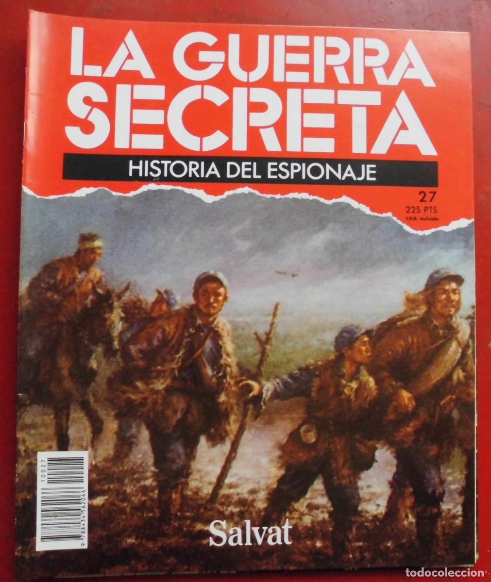 Militaria: LA GUERRA SECRETA.HISTORIA DEL ESPIONAJE. FASC&Iacute;CULO N&ordm; 27