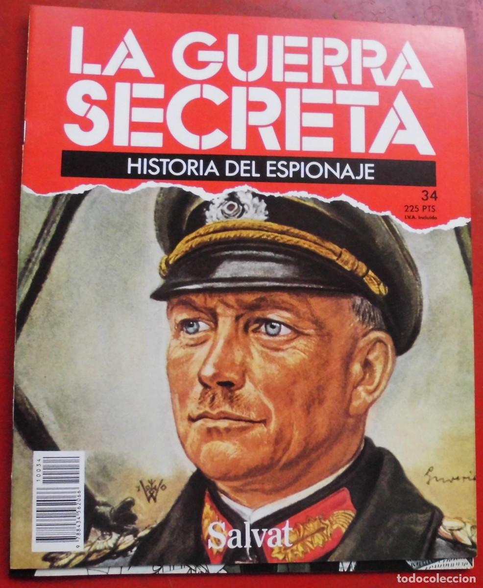 Militaria: LA GUERRA SECRETA.HISTORIA DEL ESPIONAJE. FASC&Iacute;CULO N&ordm; 34