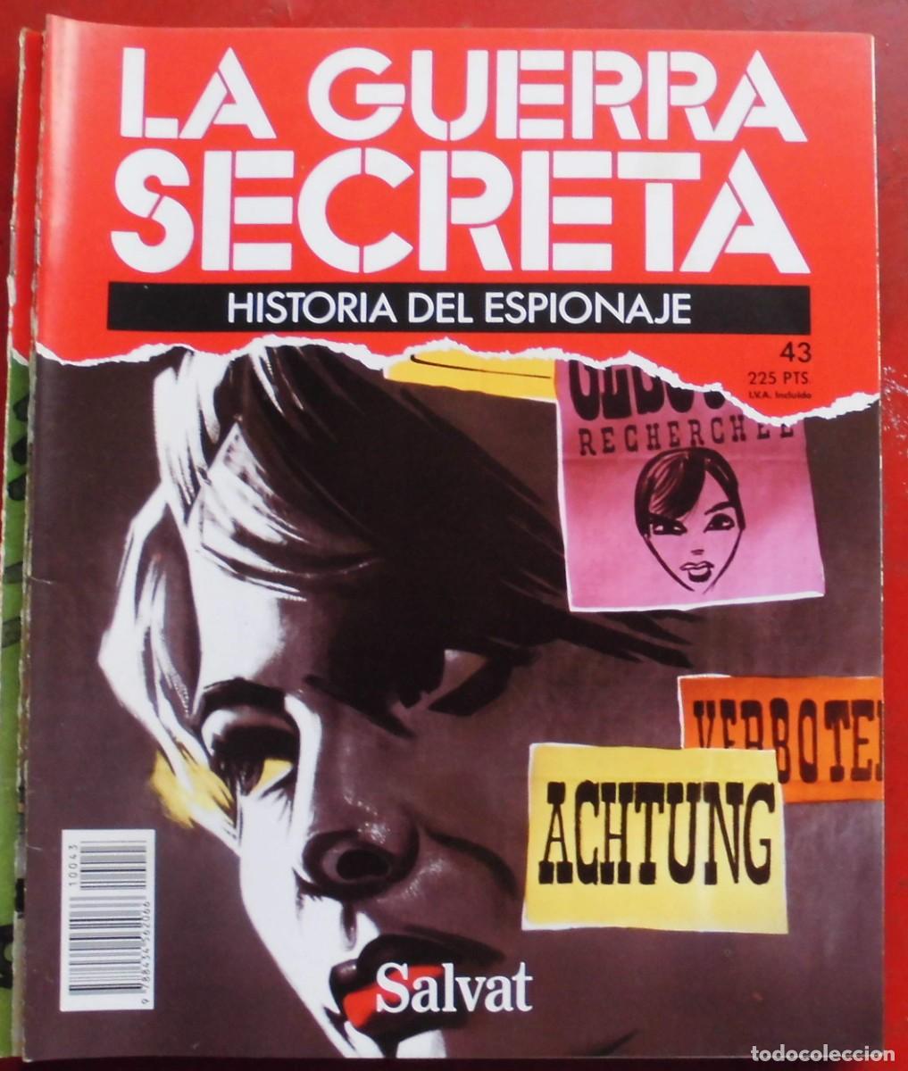 Militaria: LA GUERRA SECRETA.HISTORIA DEL ESPIONAJE. FASC&Iacute;CULO N&ordm; 43