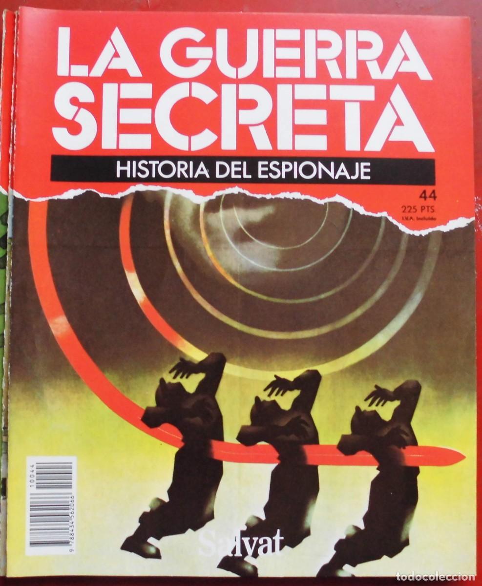 Militaria: LA GUERRA SECRETA.HISTORIA DEL ESPIONAJE. FASC&Iacute;CULO N&ordm; 44