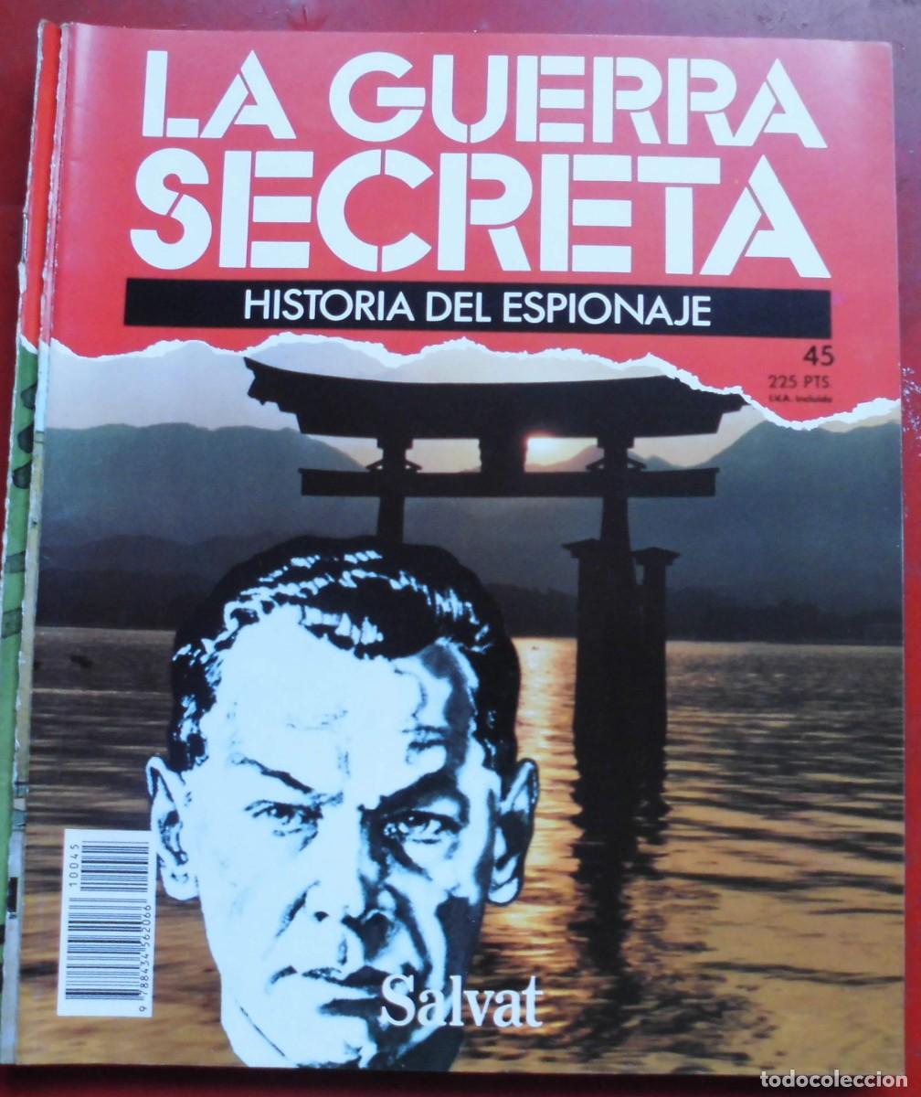 Militaria: LA GUERRA SECRETA.HISTORIA DEL ESPIONAJE. FASC&Iacute;CULO N&ordm; 45