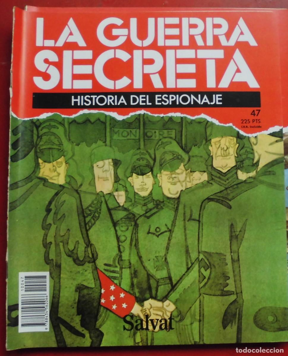 Militaria: LA GUERRA SECRETA.HISTORIA DEL ESPIONAJE. FASC&Iacute;CULO N&ordm; 47
