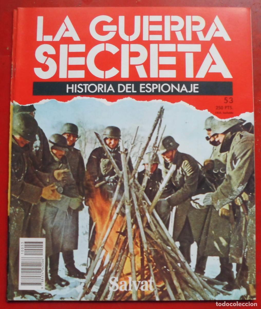 Militaria: LA GUERRA SECRETA.HISTORIA DEL ESPIONAJE. FASC&Iacute;CULO N&ordm; 53