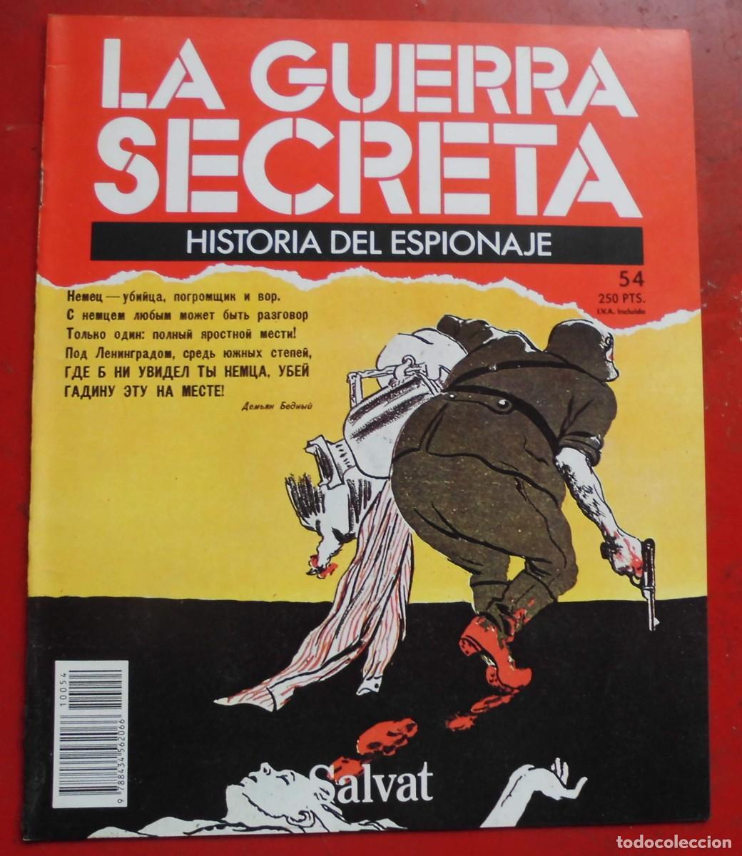 Militaria: LA GUERRA SECRETA.HISTORIA DEL ESPIONAJE. FASC&Iacute;CULO N&ordm; 54