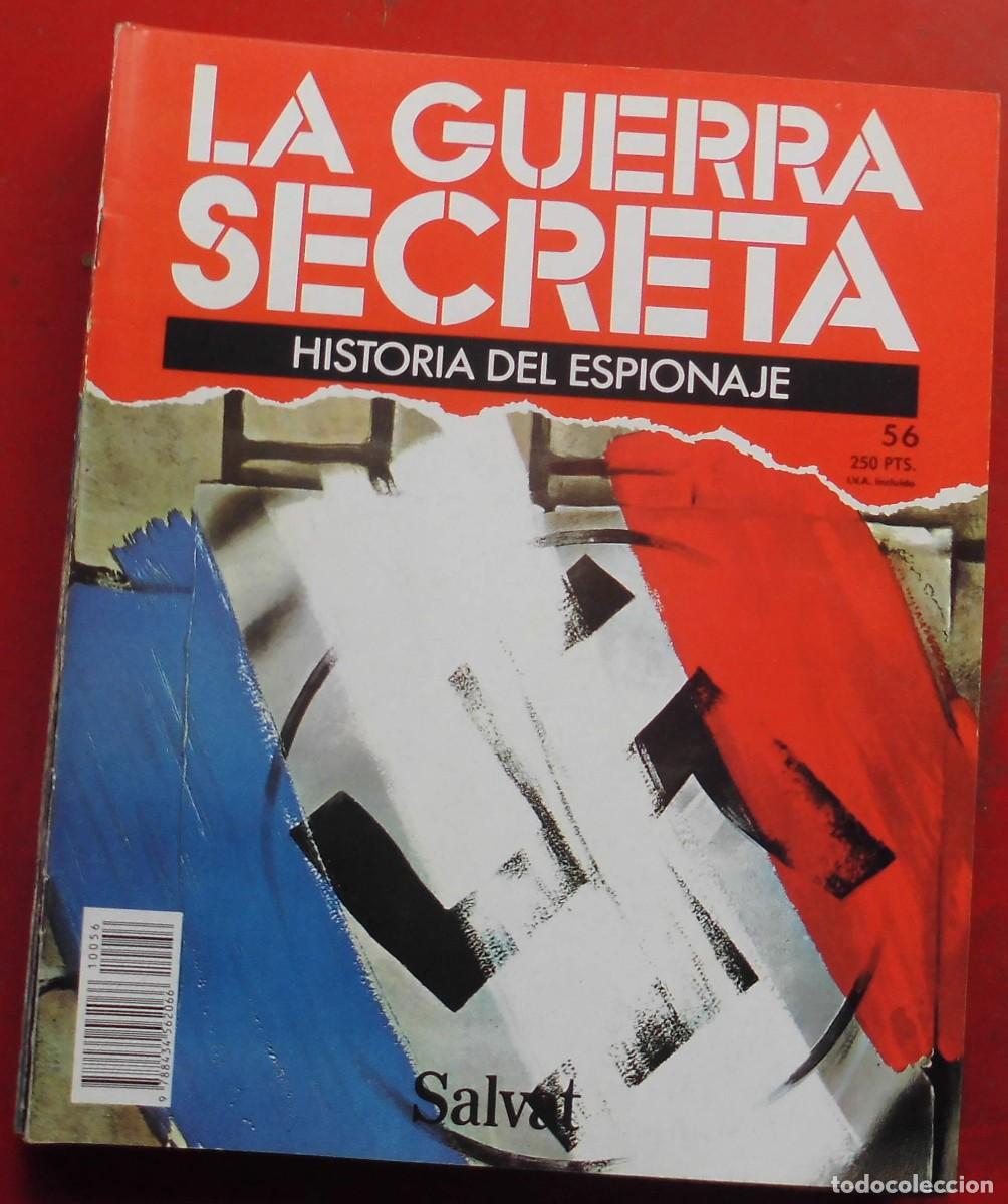 Militaria: LA GUERRA SECRETA.HISTORIA DEL ESPIONAJE. FASC&Iacute;CULO N&ordm; 56