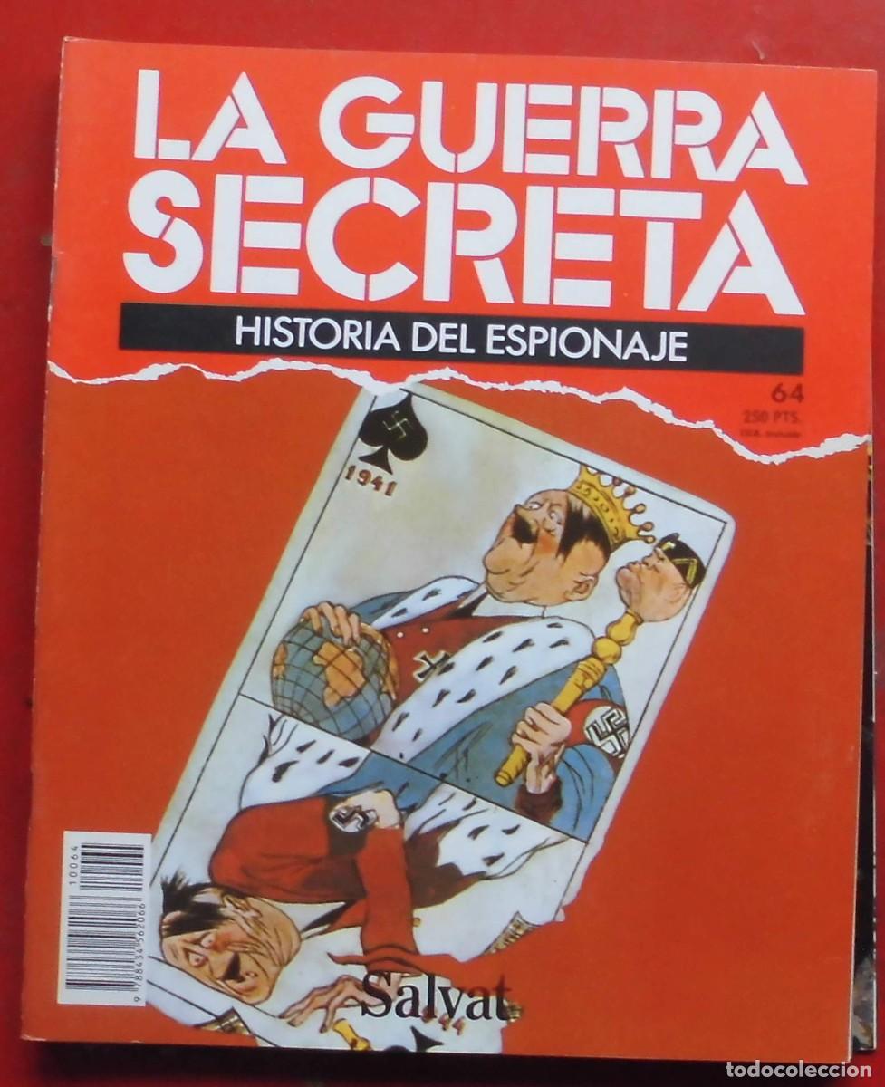 Militaria: LA GUERRA SECRETA.HISTORIA DEL ESPIONAJE. FASC&Iacute;CULO N&ordm; 64