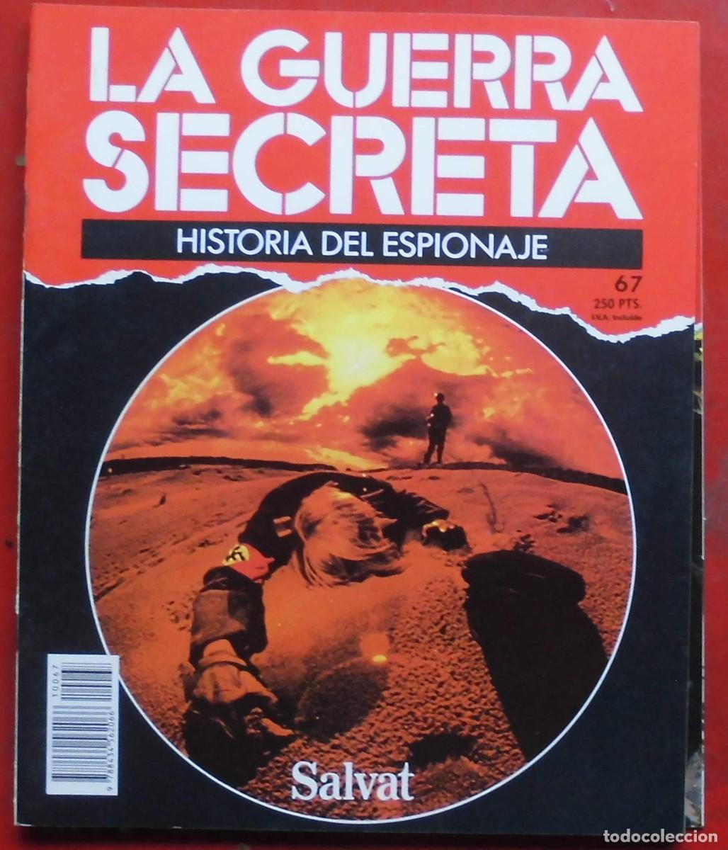 Militaria: LA GUERRA SECRETA.HISTORIA DEL ESPIONAJE. FASC&Iacute;CULO N&ordm; 67