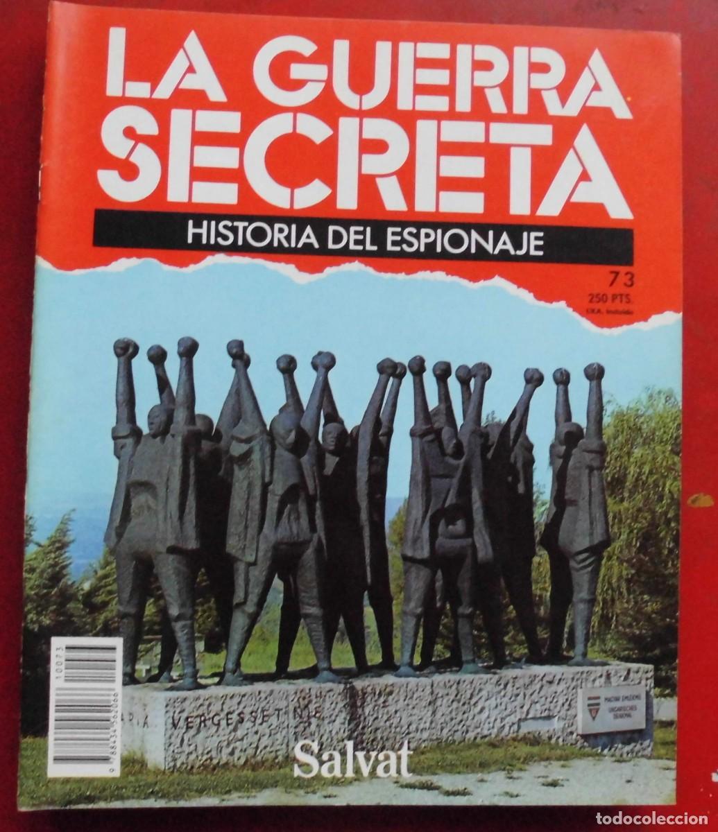 Militaria: LA GUERRA SECRETA.HISTORIA DEL ESPIONAJE. FASC&Iacute;CULO N&ordm; 73
