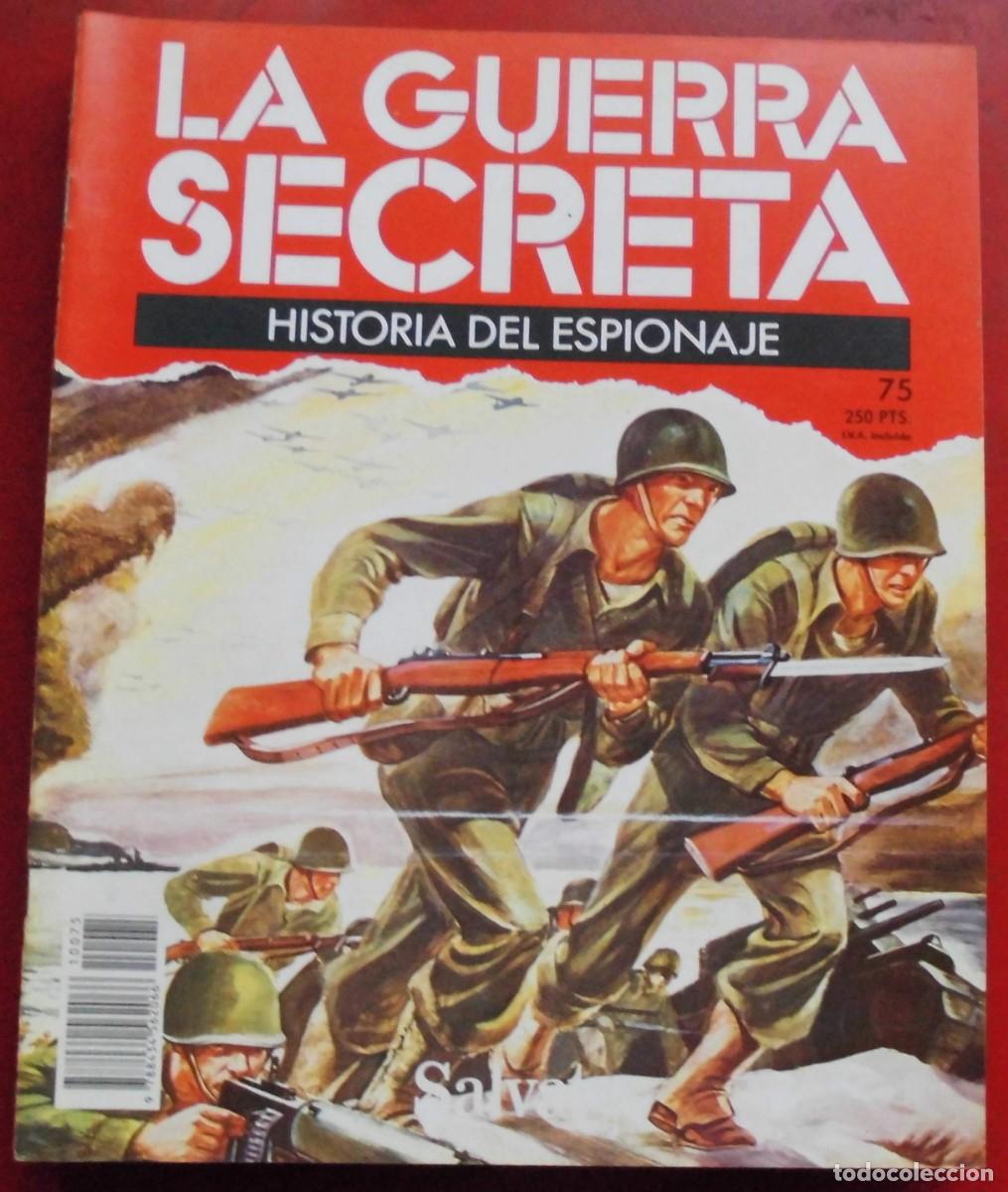 Militaria: LA GUERRA SECRETA.HISTORIA DEL ESPIONAJE. FASC&Iacute;CULO N&ordm; 75