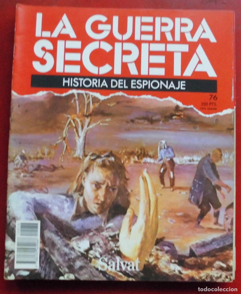 Militaria: LA GUERRA SECRETA.HISTORIA DEL ESPIONAJE. FASC&Iacute;CULO N&ordm; 76