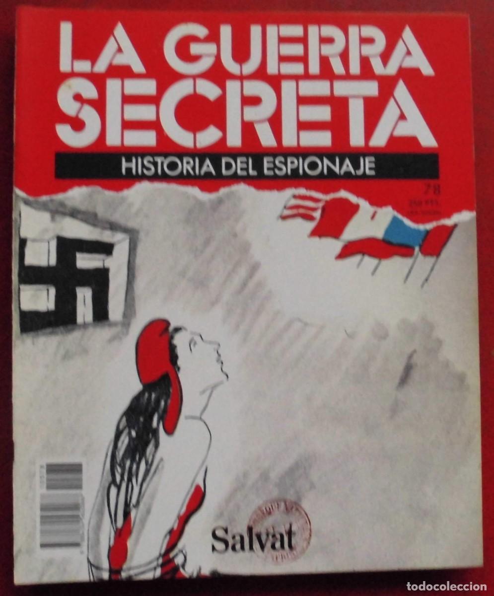 Militaria: LA GUERRA SECRETA.HISTORIA DEL ESPIONAJE. FASC&Iacute;CULO N&ordm; 78