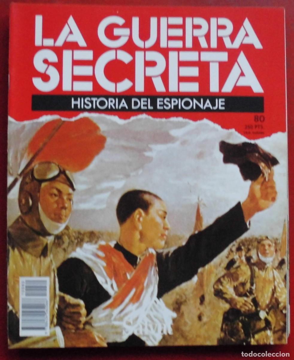 Militaria: LA GUERRA SECRETA.HISTORIA DEL ESPIONAJE. FASC&Iacute;CULO N&ordm; 80