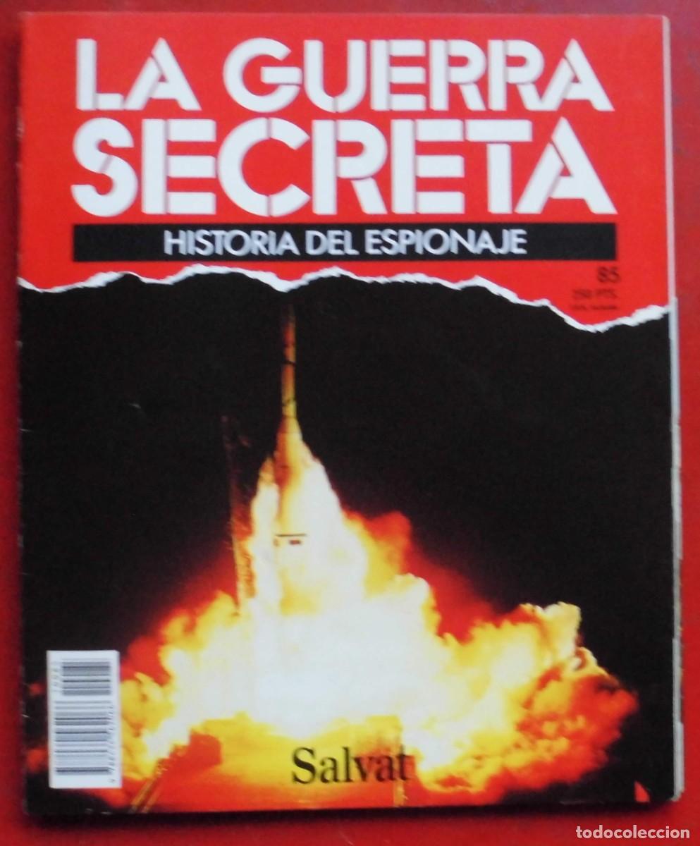Militaria: LA GUERRA SECRETA.HISTORIA DEL ESPIONAJE. FASC&Iacute;CULO N&ordm; 85