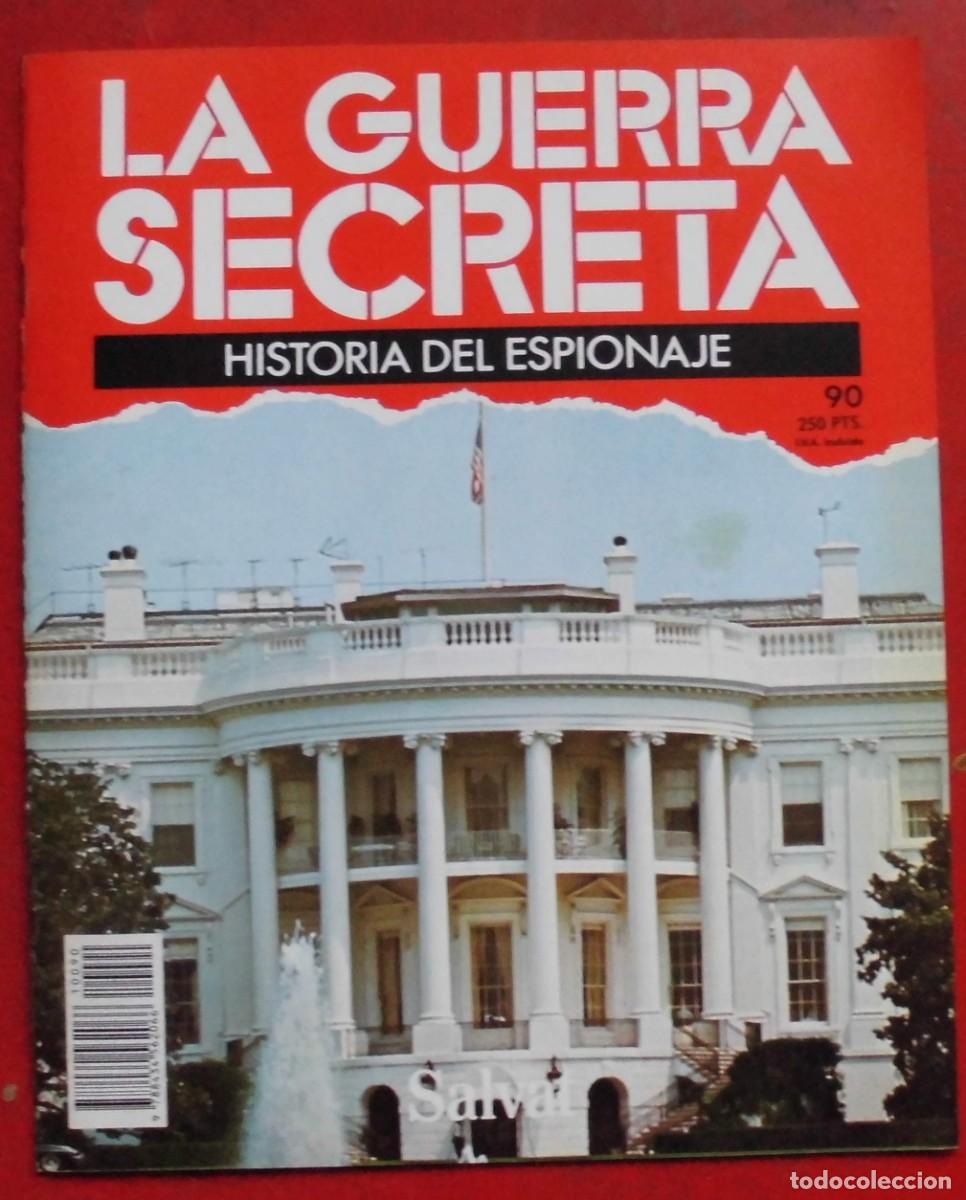Militaria: LA GUERRA SECRETA.HISTORIA DEL ESPIONAJE. FASC&Iacute;CULO N&ordm; 90