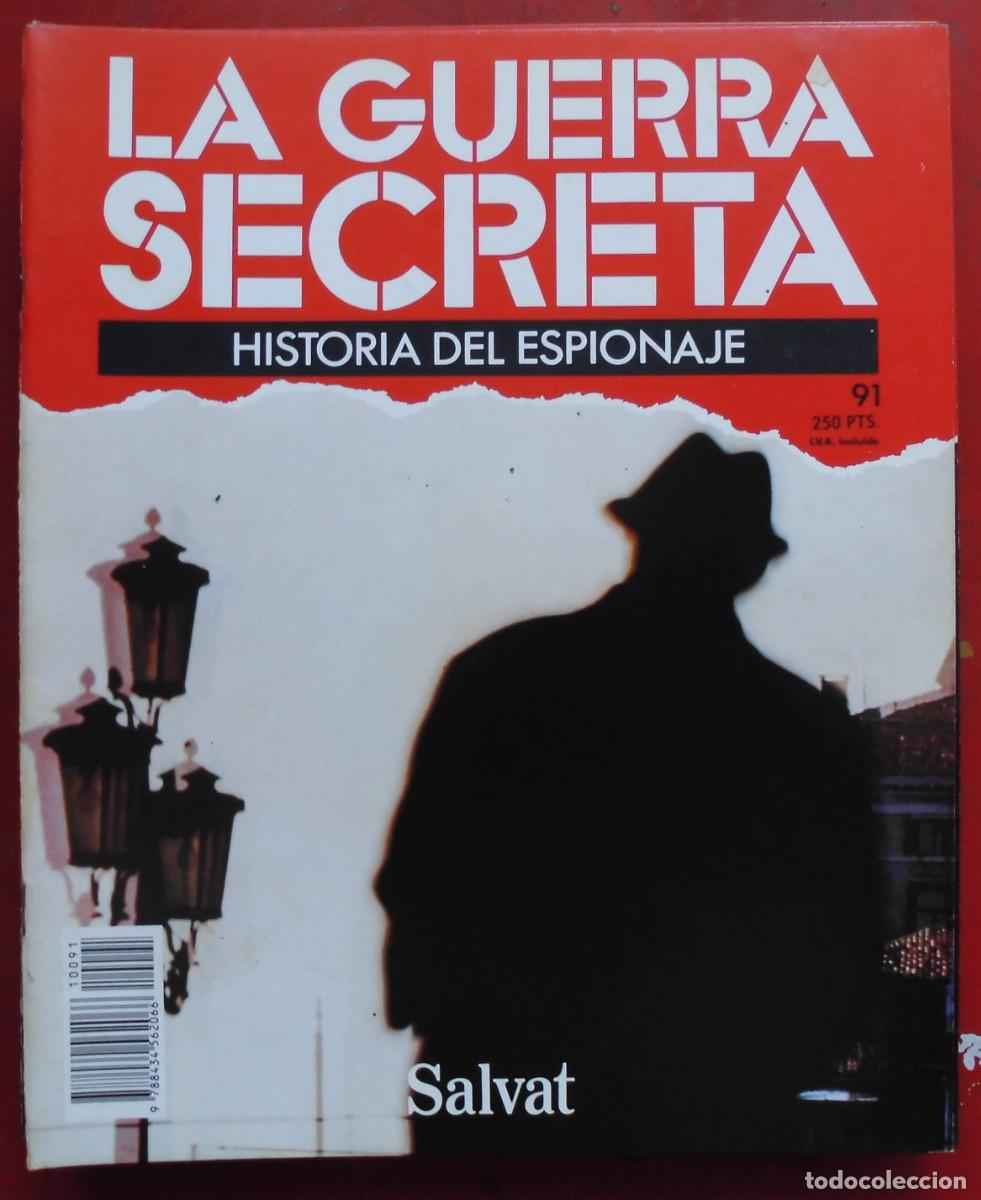 Militaria: LA GUERRA SECRETA.HISTORIA DEL ESPIONAJE. FASC&Iacute;CULO N&ordm; 91