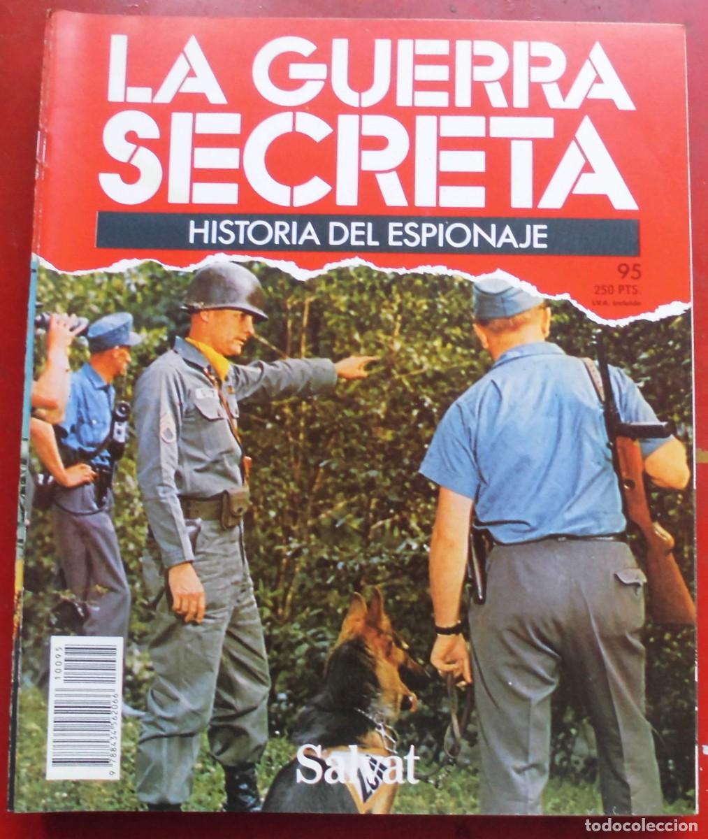 Militaria: LA GUERRA SECRETA.HISTORIA DEL ESPIONAJE. FASC&Iacute;CULO N&ordm; 95