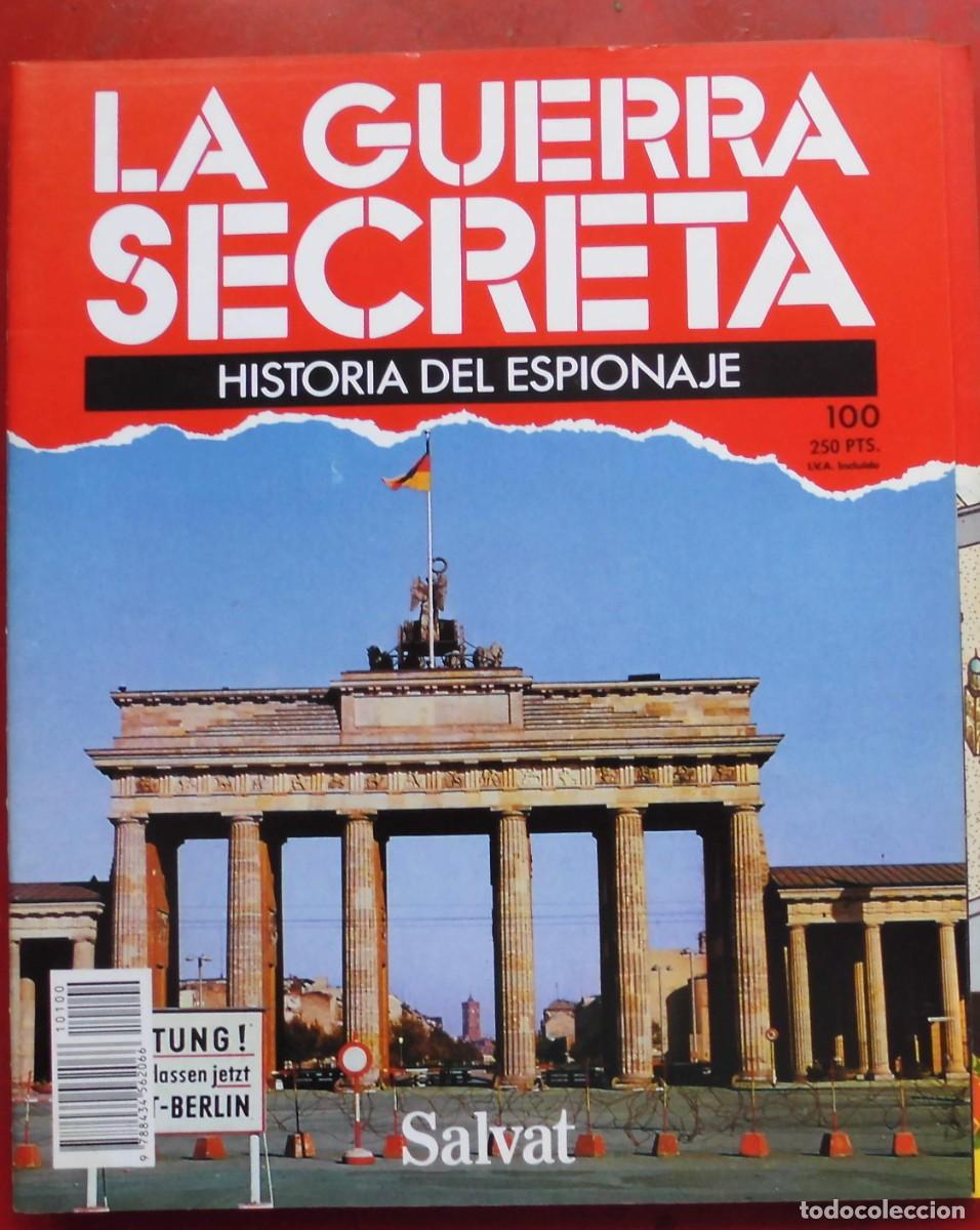 Militaria: LA GUERRA SECRETA.HISTORIA DEL ESPIONAJE. FASC&Iacute;CULO N&ordm; 100