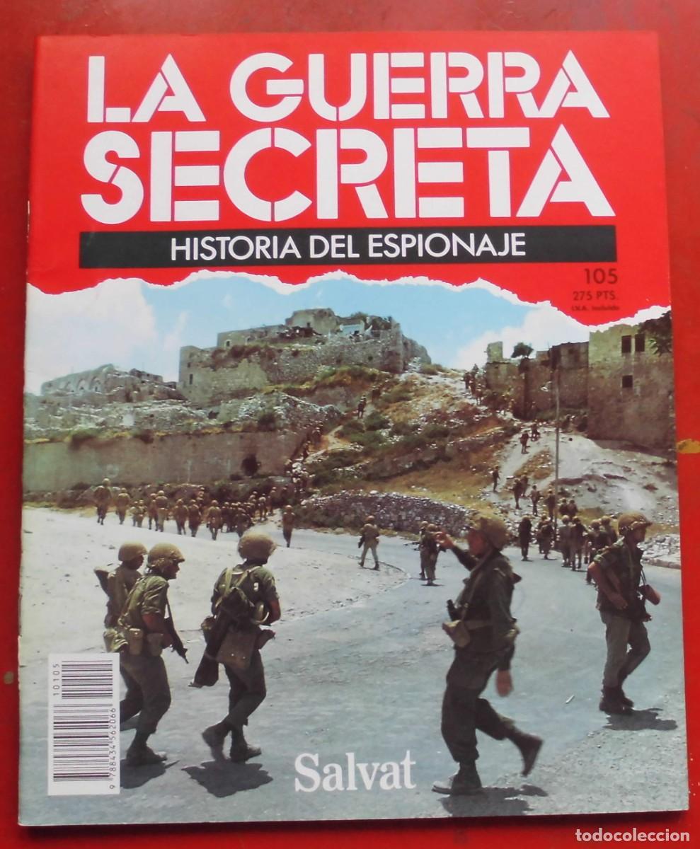 Militaria: LA GUERRA SECRETA.HISTORIA DEL ESPIONAJE. FASC&Iacute;CULO N&ordm; 105