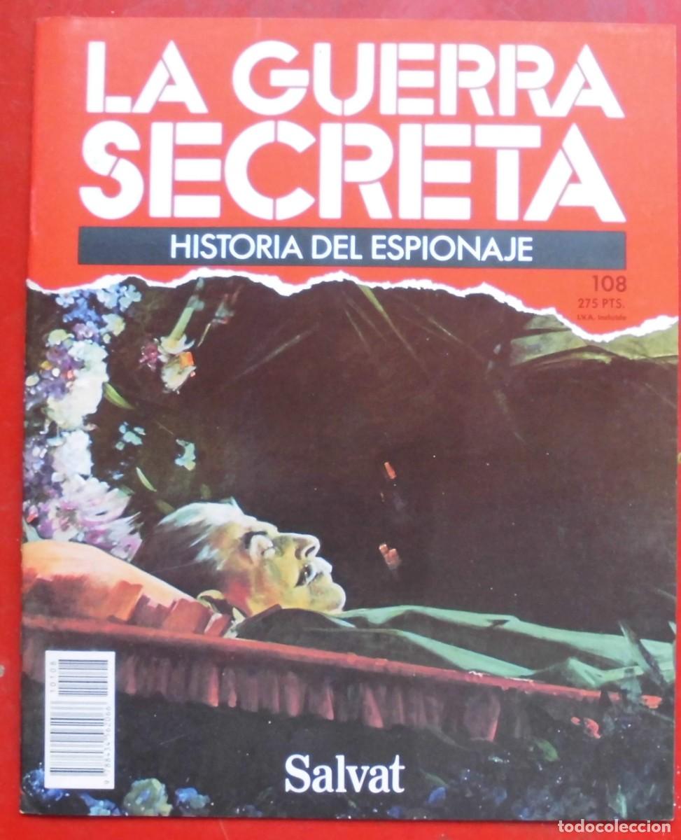 Militaria: LA GUERRA SECRETA.HISTORIA DEL ESPIONAJE. FASC&Iacute;CULO N&ordm; 108