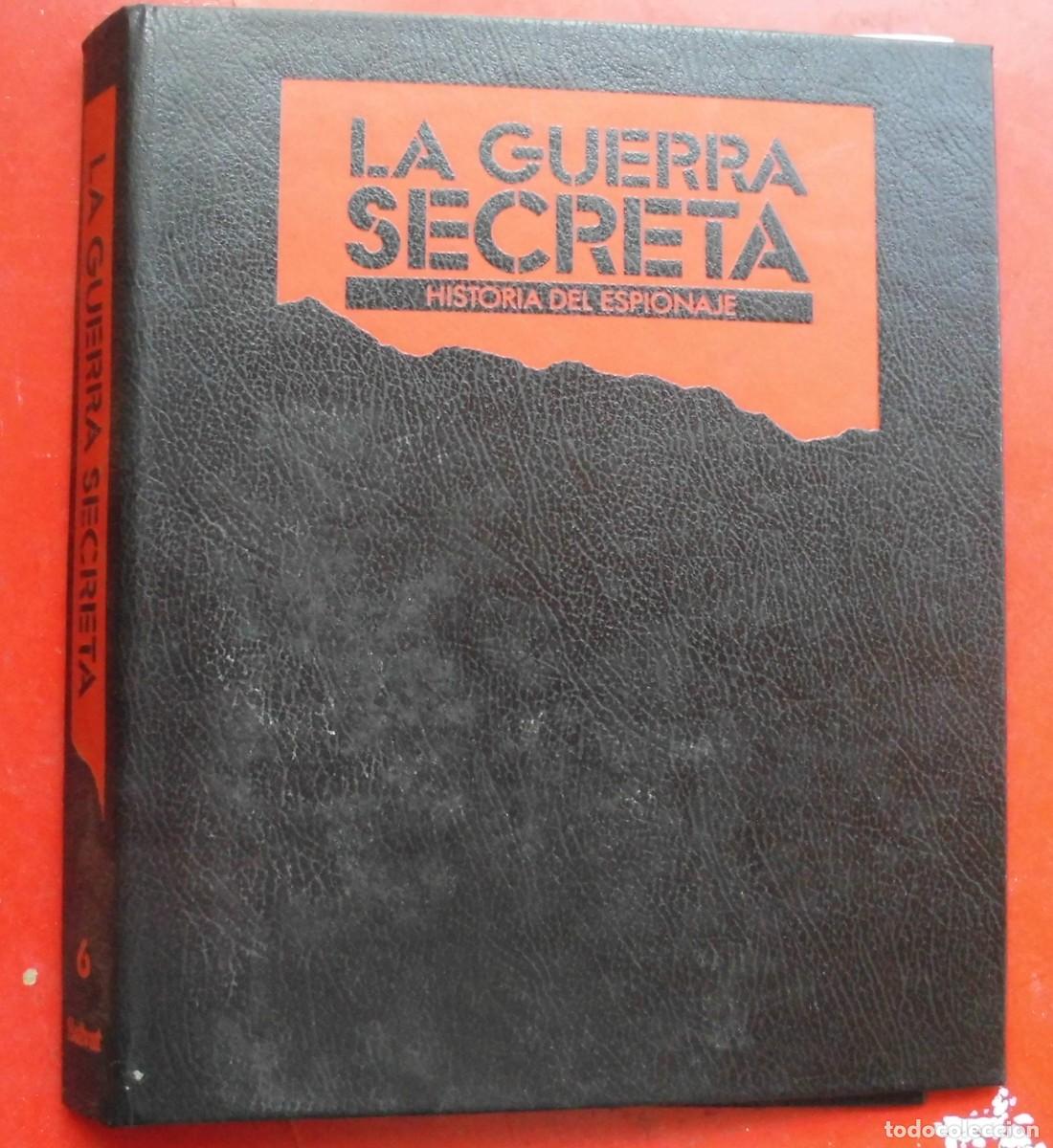 Militaria: LA GUERRA SECRETA.HISTORIA DEL ESPIONAJE. CUBIERTAS