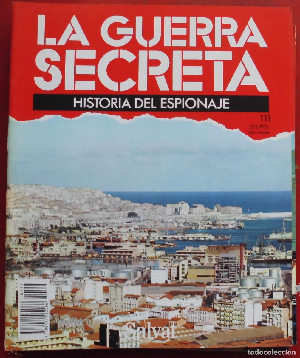 Militaria: LA GUERRA SECRETA.HISTORIA DEL ESPIONAJE. FASC&Iacute;CULO N&ordm; 111