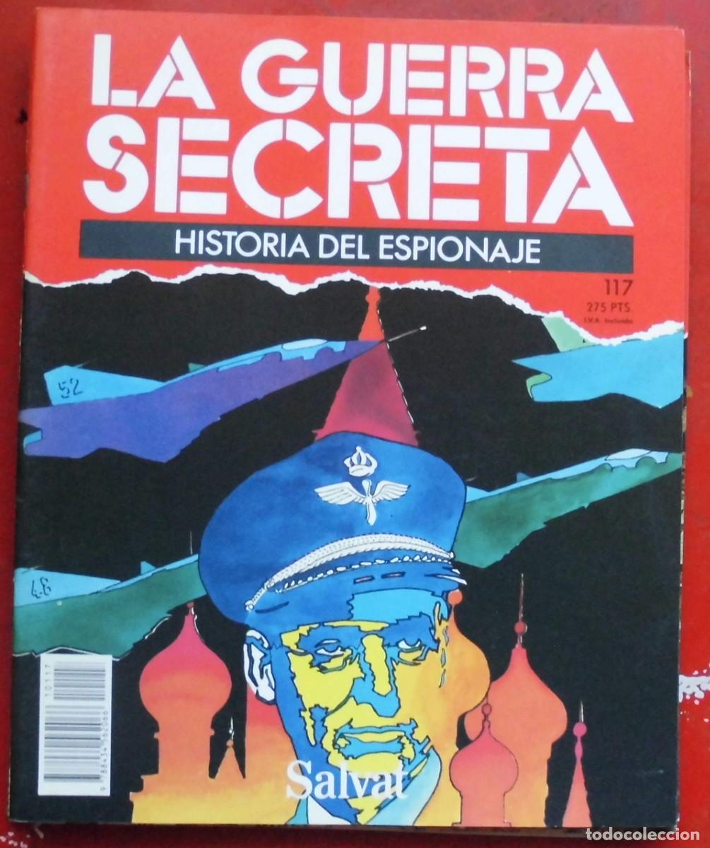 Militaria: LA GUERRA SECRETA.HISTORIA DEL ESPIONAJE. FASC&Iacute;CULO N&ordm; 117