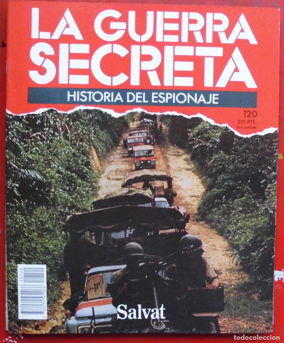 Militaria: LA GUERRA SECRETA.HISTORIA DEL ESPIONAJE. FASC&Iacute;CULO N&ordm; 120