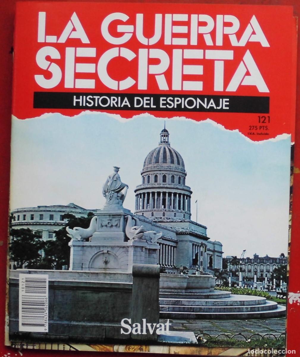 Militaria: LA GUERRA SECRETA.HISTORIA DEL ESPIONAJE. FASC&Iacute;CULO N&ordm; 121