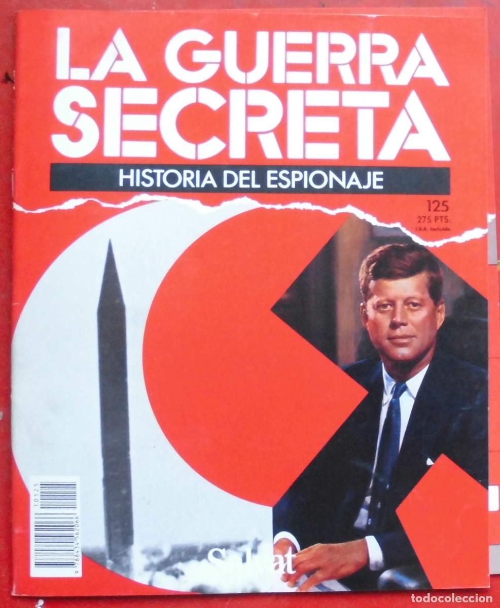 Militaria: LA GUERRA SECRETA.HISTORIA DEL ESPIONAJE. FASC&Iacute;CULO N&ordm; 125
