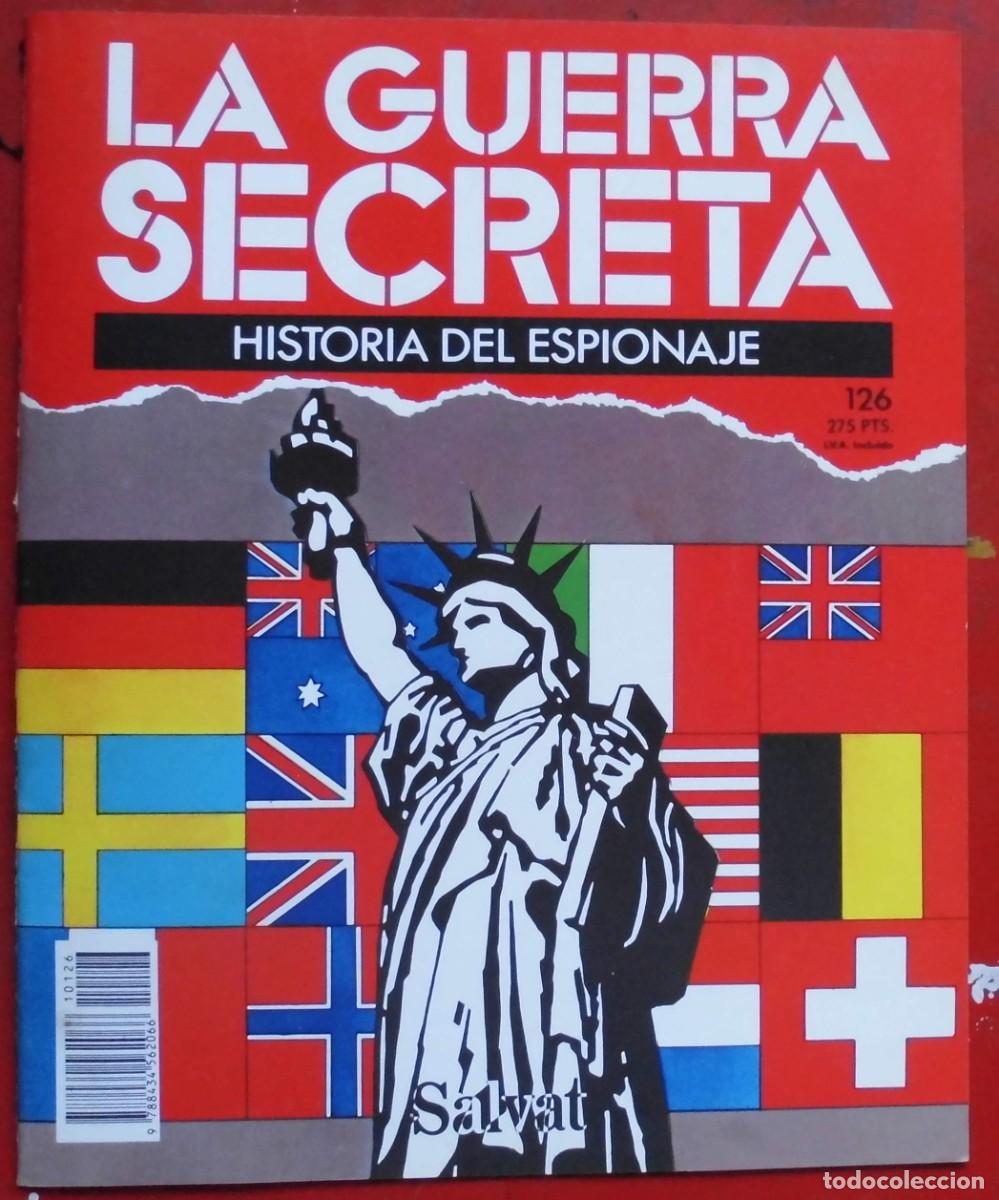 Militaria: LA GUERRA SECRETA.HISTORIA DEL ESPIONAJE. FASC&Iacute;CULO N&ordm; 126