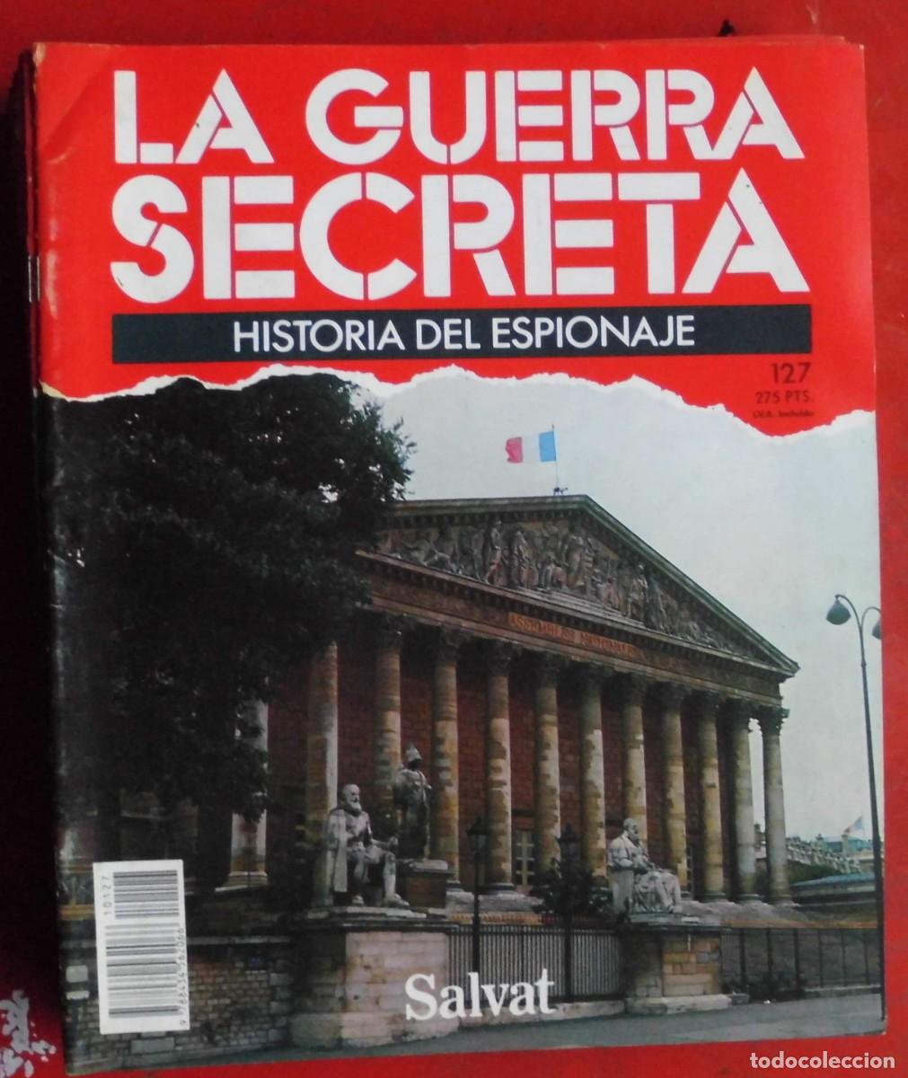 Militaria: LA GUERRA SECRETA.HISTORIA DEL ESPIONAJE. FASC&Iacute;CULO N&ordm; 127