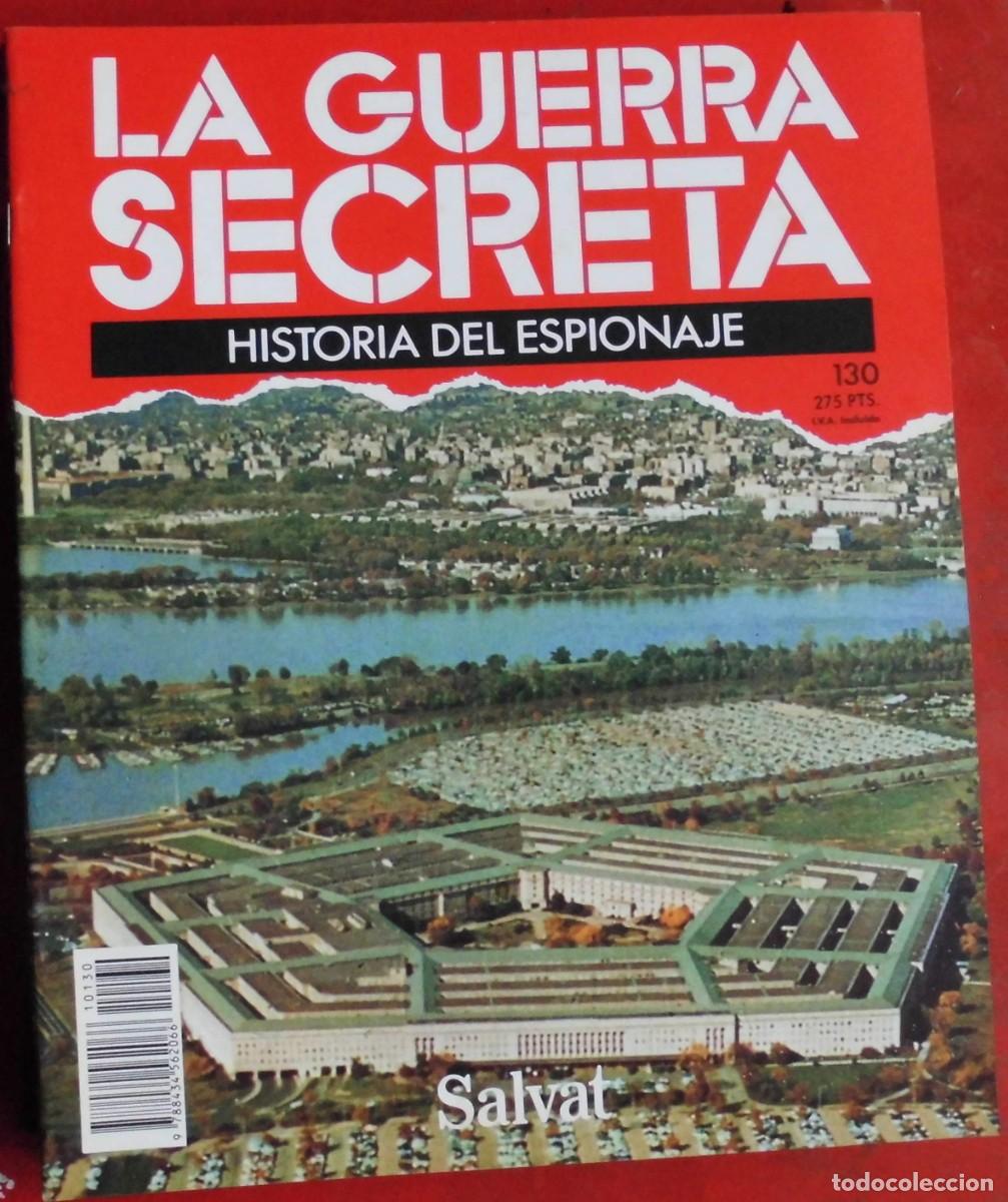 Militaria: LA GUERRA SECRETA.HISTORIA DEL ESPIONAJE. FASC&Iacute;CULO N&ordm; 130