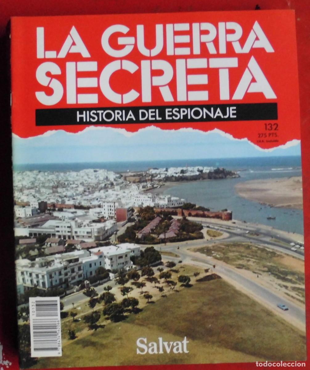 Militaria: LA GUERRA SECRETA.HISTORIA DEL ESPIONAJE. FASC&Iacute;CULO N&ordm; 132