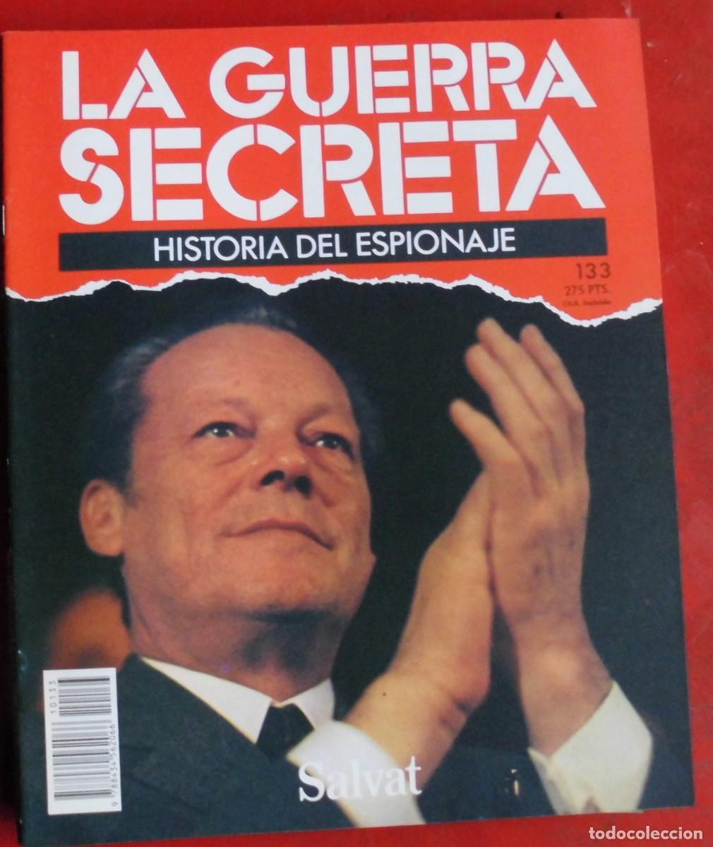 Militaria: LA GUERRA SECRETA.HISTORIA DEL ESPIONAJE. FASC&Iacute;CULO N&ordm; 133