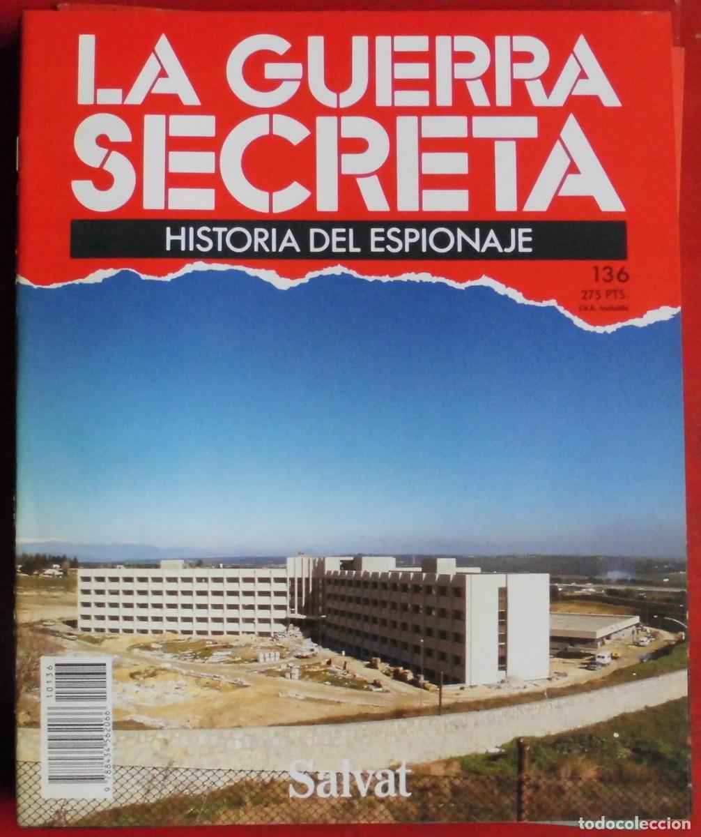 Militaria: LA GUERRA SECRETA.HISTORIA DEL ESPIONAJE. FASC&Iacute;CULO N&ordm; 136