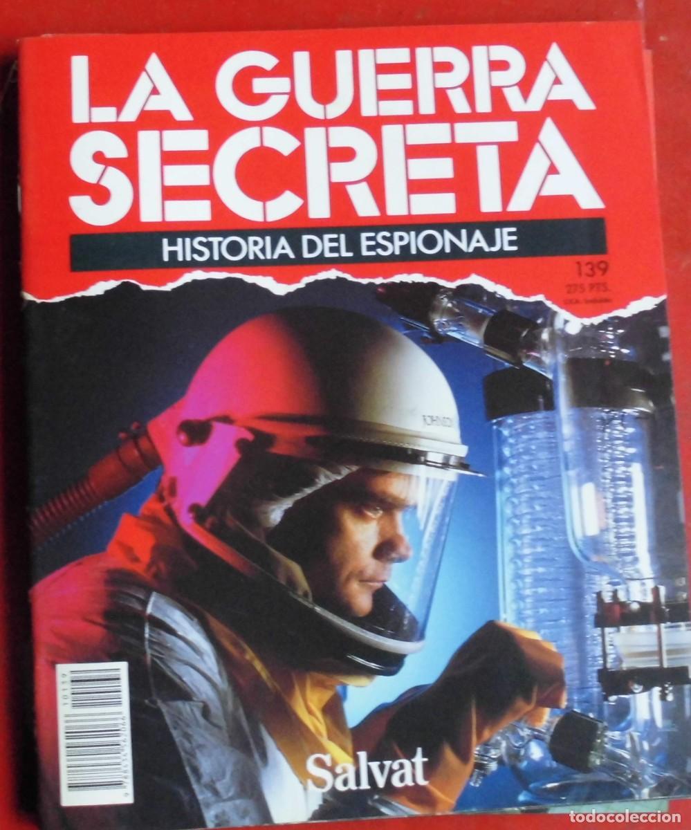 Militaria: LA GUERRA SECRETA.HISTORIA DEL ESPIONAJE. FASC&Iacute;CULO N&ordm; 139