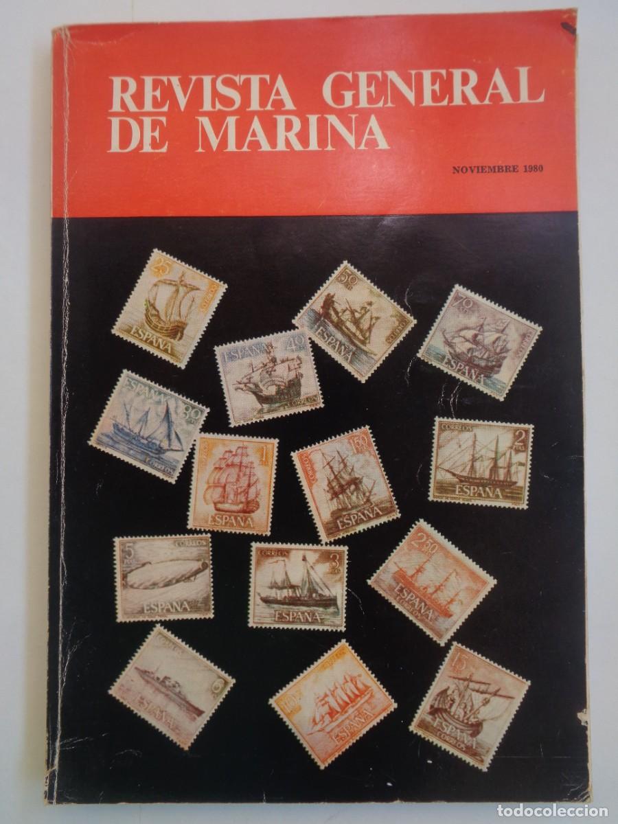 Militaria: REVISTA GENERAL DE LA MARINA , NOVIEMBRE 1980: MEMORIAS DE UN GUARDIAMARINA, RECONQUISTA SEVILLA, ET
