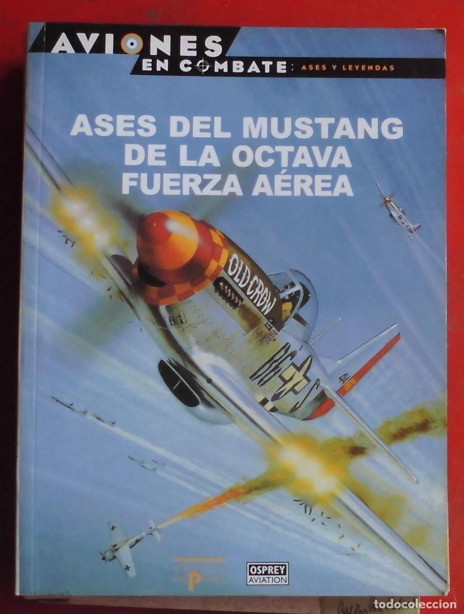 Militaria: ASES DEL MUSTANG DE LA 8&ordf; FUERZA A&Eacute;REA