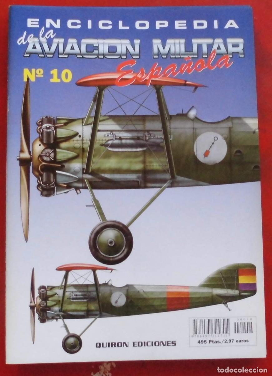 Militaria: ENCICLOPEDIA DE LA AVIACI&Oacute;N MILITAR ESPA&Ntilde;OLA. FASC&Iacute;CULO N&ordm; 10