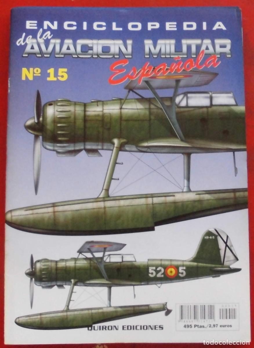 Militaria: ENCICLOPEDIA DE LA AVIACI&Oacute;N MILITAR ESPA&Ntilde;OLA. FASC&Iacute;CULO N&ordm; 15