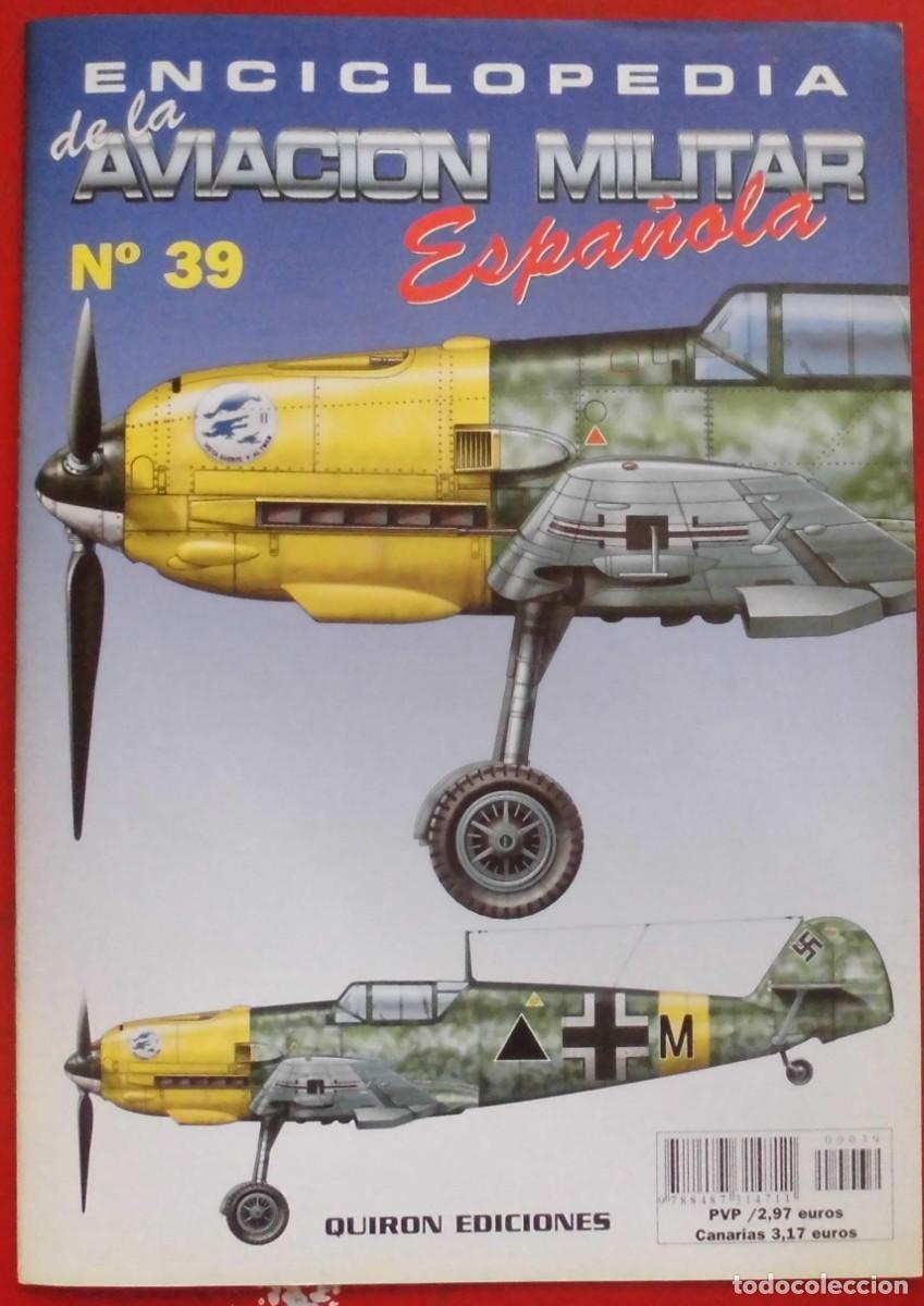 Militaria: ENCICLOPEDIA DE LA AVIACI&Oacute;N MILITAR ESPA&Ntilde;OLA. FASC&Iacute;CULO N&ordm; 39