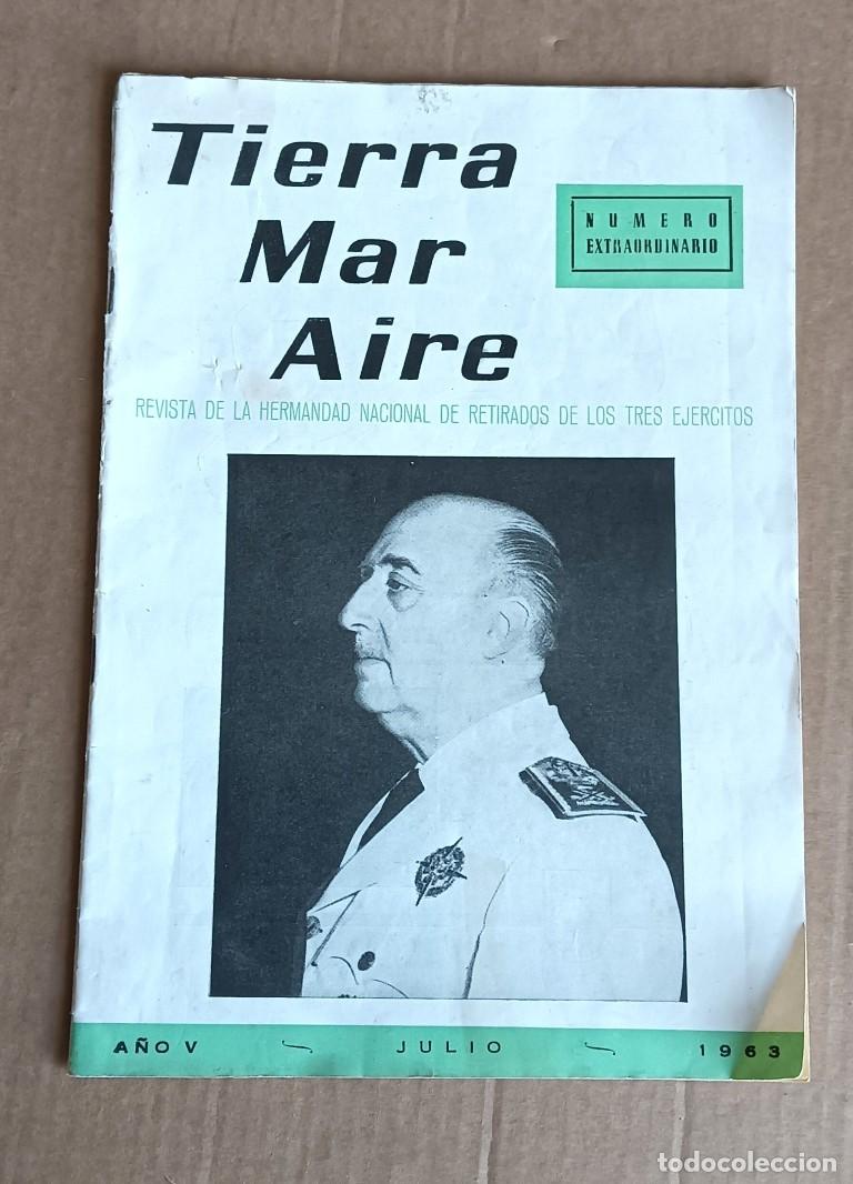 Militaria: TIERRA MAR AIRE n&uacute;mero extraordinario ---- A&ntilde;o V - julio de 1963