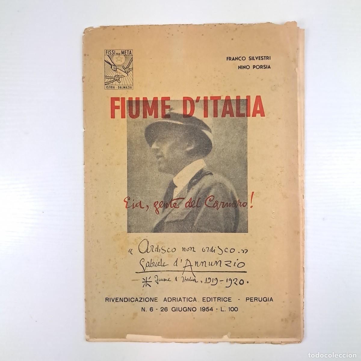 Militaria: Raro esemplare della dispensa n. 6 dell'opera monumentale &rdquo;Fiume d&rsquo;Italia&rdquo; il 26 giugno 1954