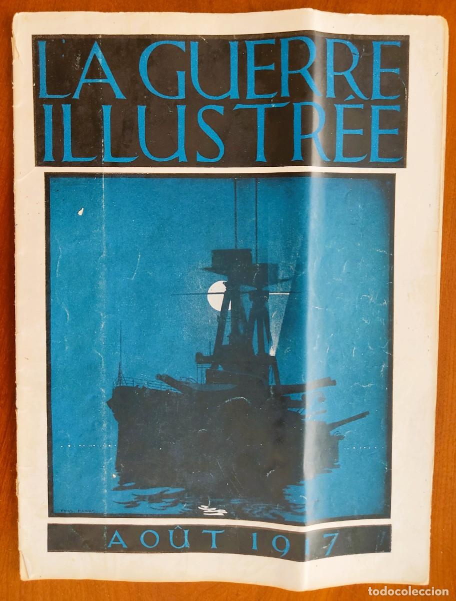 Militaria: REVISTA LA GUERRE ILLUSTR&Eacute;E AOUT 1917