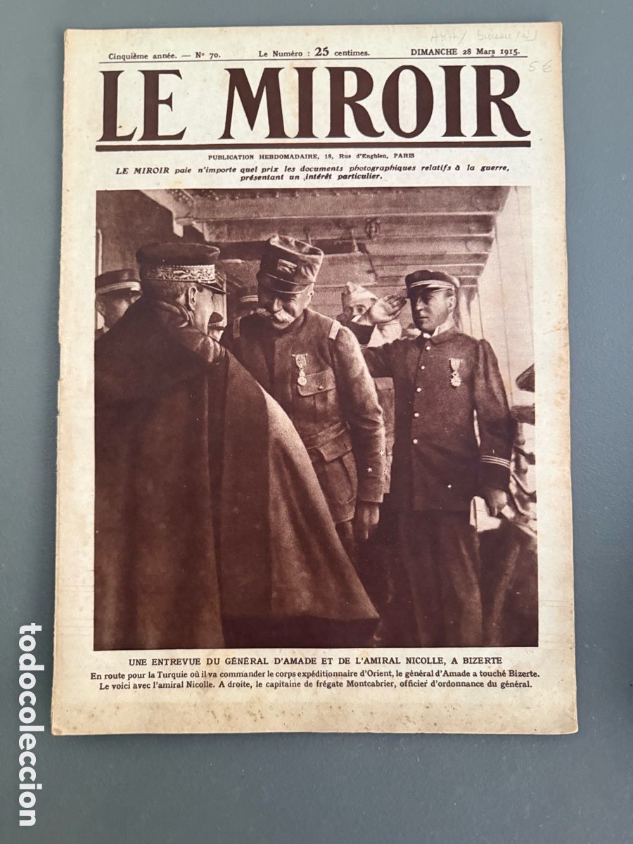 Militaria: a&ntilde;o 1915 - REVISTA LE MIROIR N&ordm; 70 PRIMERA GUERRA MUNDIAL - GENERAL D'AMADE - BATALLA DE GAL&Iacute;POLI