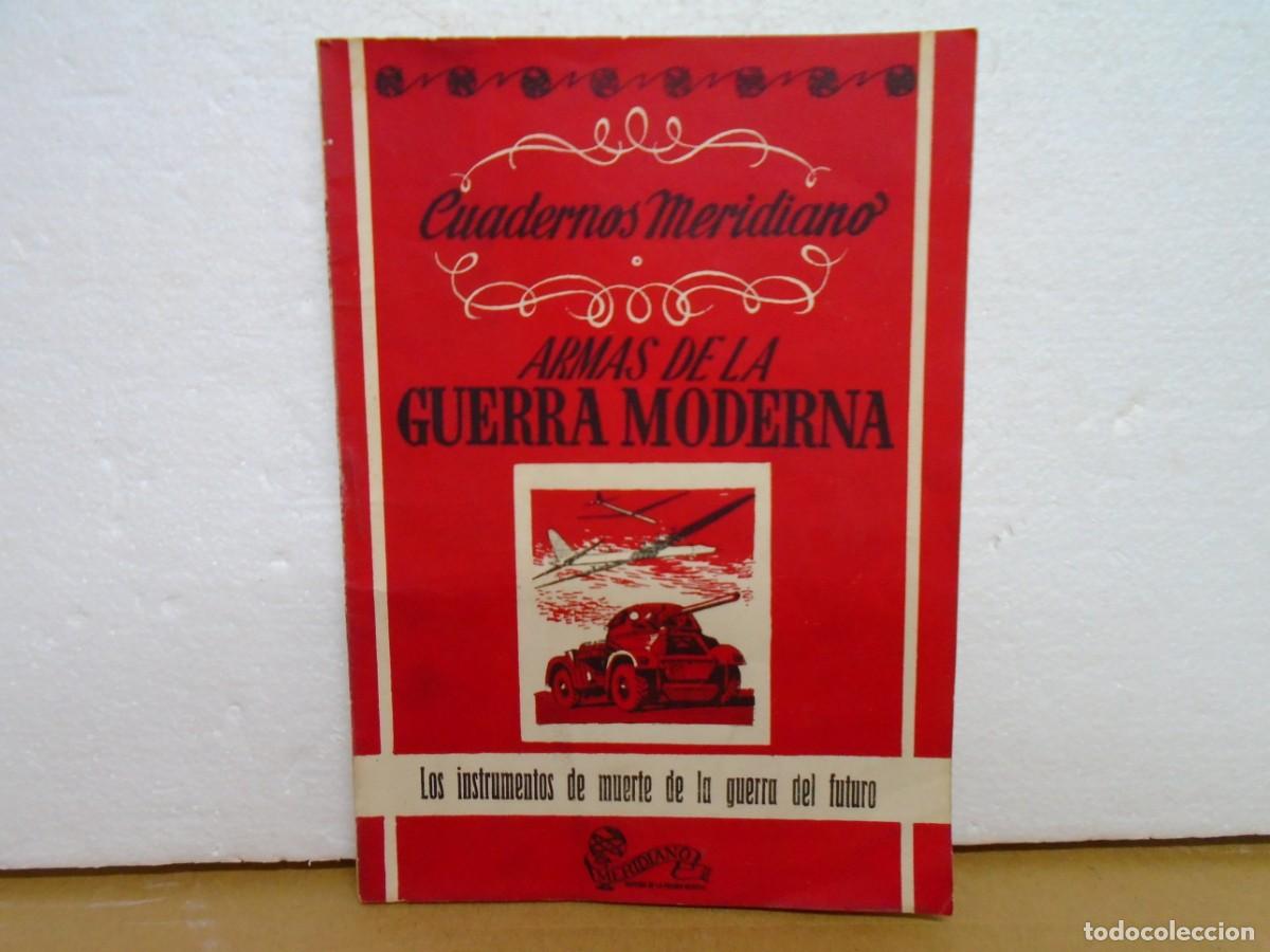 Militaria: CUADERNOS MERIDIANO,N&ordm;29/ARMAS DE LA GUERRA MODERNA/EDIT.SASO,C.A.1950.